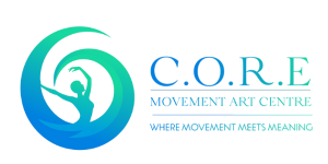 C.O.R.E Movement Art Centre — Where movement meets meaning
